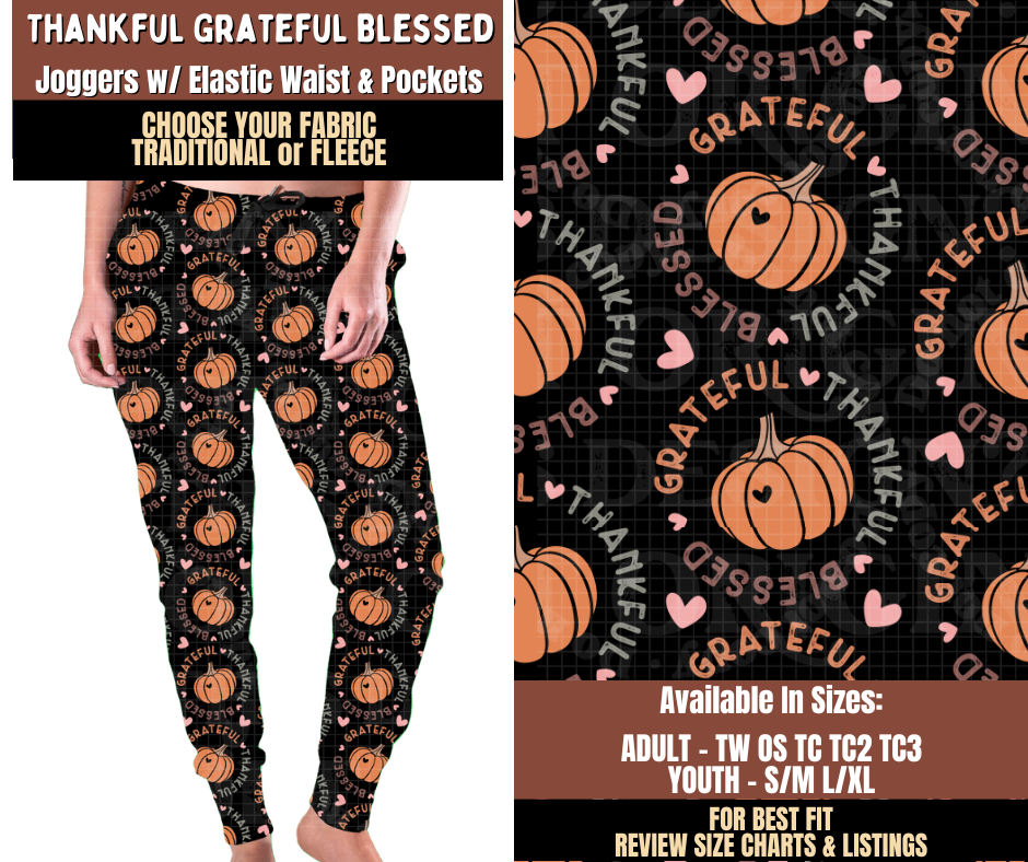 Preorder! Closes 7/27. ETA Oct. Thankful Grateful Blessed Joggers Choose Fleece or Traditional