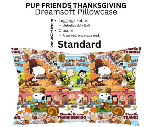 Pup Friends Thanksgiving Dreamsoft Pillowcase