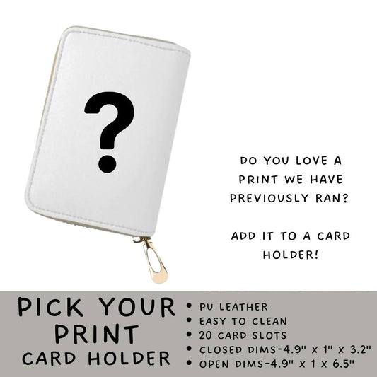 Batch #469 - Wild Side - Closes 12/29 - ETA late Feb - Pick Your Print Card Wallet