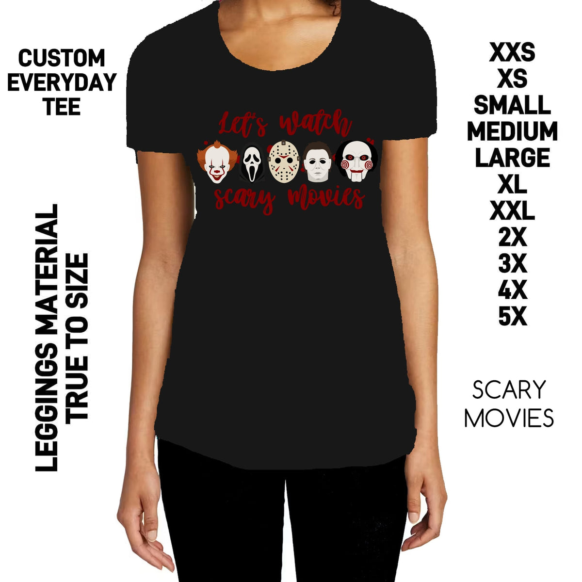 HDT1 - Scary Movies Everyday Tee - Preorder Due 10/25 ETA: Late Dec