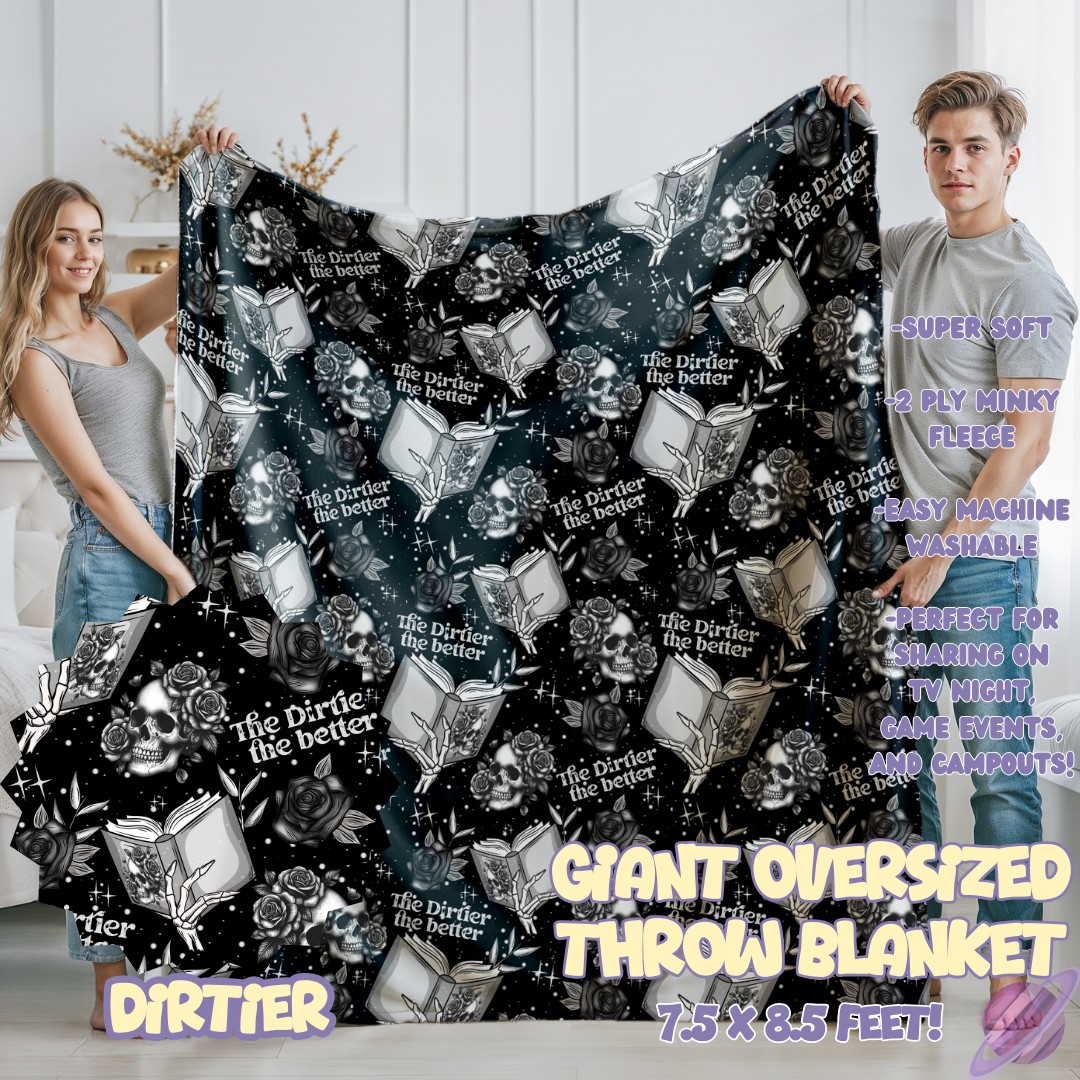 DIRTIER- GIANT SHAREABLE THROW BLANKETS ROUND 12-PREORDER CLOSING 3/2