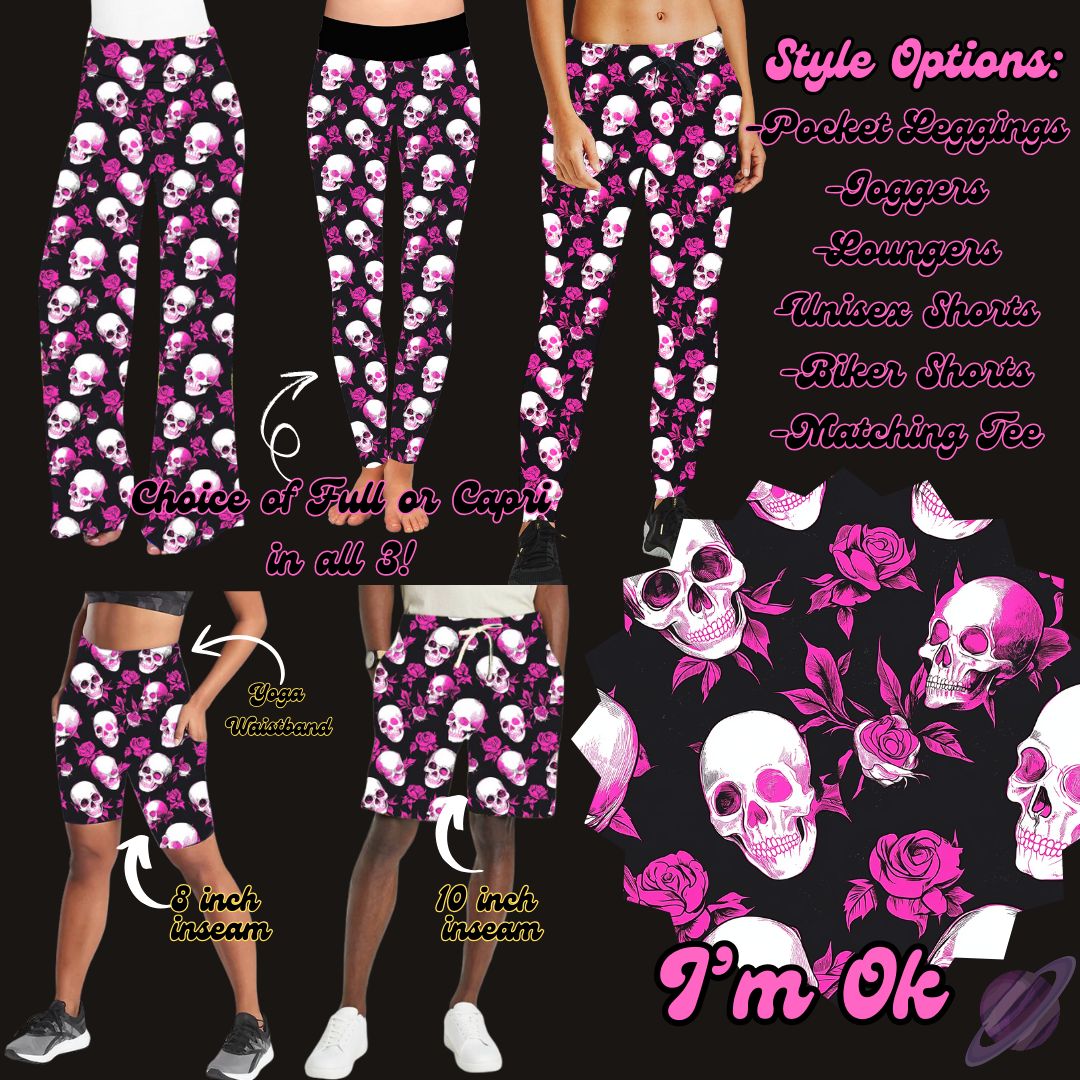 I'M OK- LEGGING/JOGGER/LOUNGER/SHORTS - EDGY PREORDER CLOSING 2/26