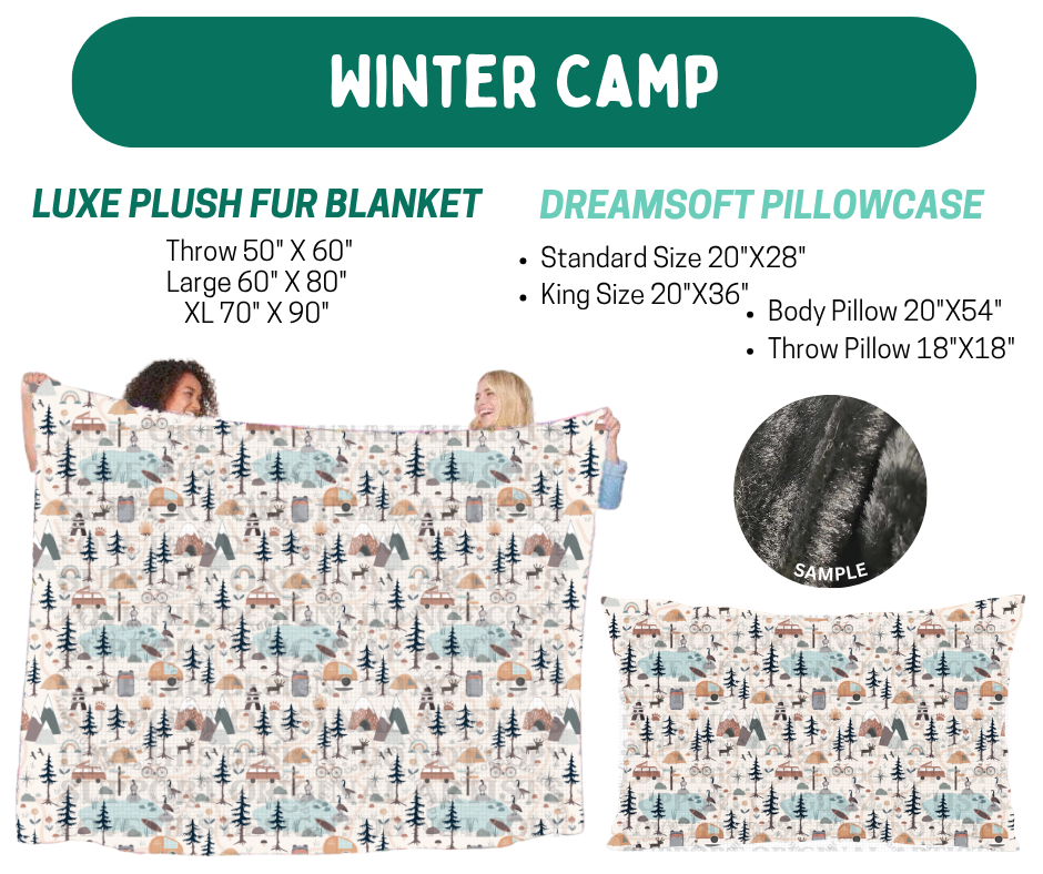 Preorder! Closes 10/12. ETA Jan. Winter Camp Plush Fur Blanket and/or DreamSoft Pillowcase