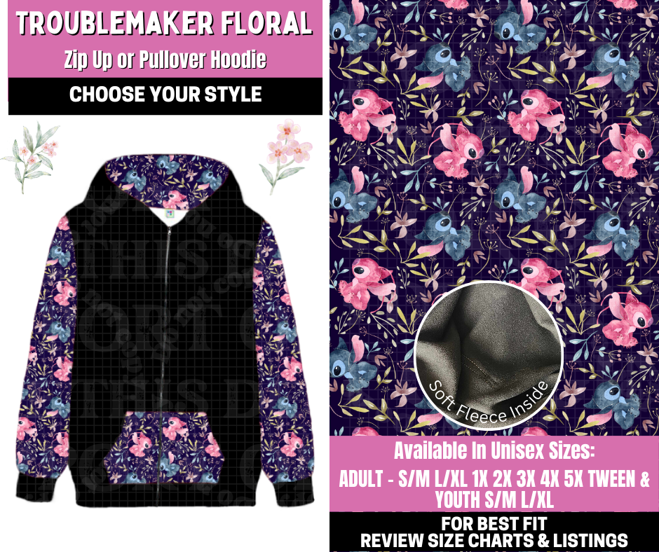 Preorder! Closes 1/12. ETA March. Troublemaker Floral Zip-Up or Pullover Hoodie