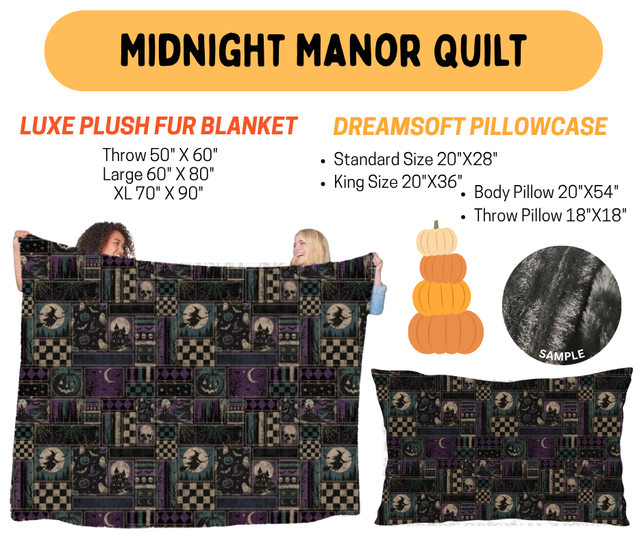 Preorder! Closes 7/8. ETA Oct. Midnight Manor Quilt Fur Blanket and/or DreamSoft Pillowcase