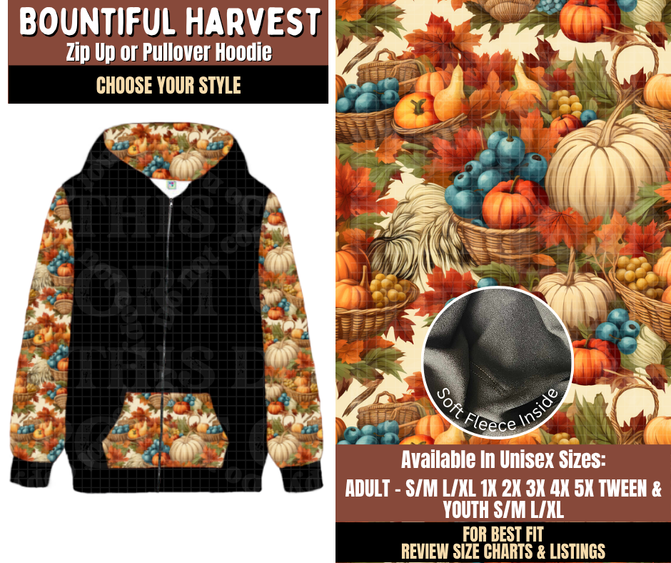 Preorder! Closes 7/27. ETA Oct. Bountiful Harvest Zip-Up or Pullover Hoodie