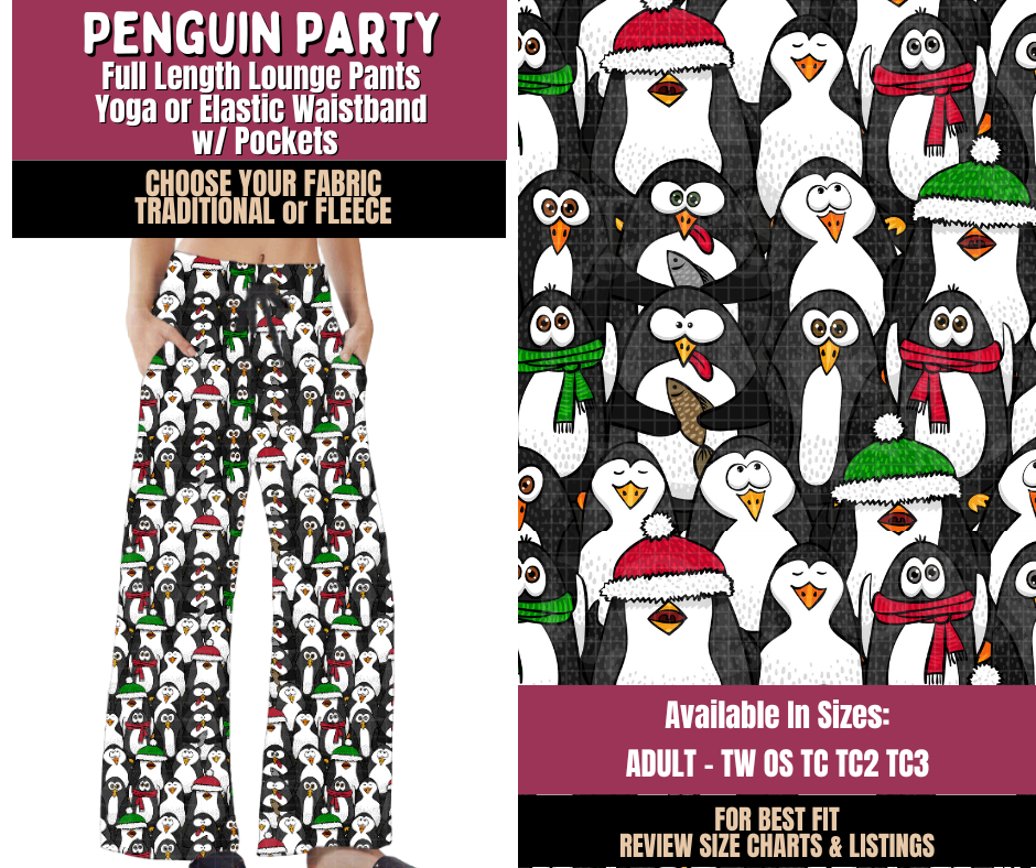 Preorder! Closes 8/27. ETA Nov. Penguin Party Lounge Pants Choose Fleece or Traditional