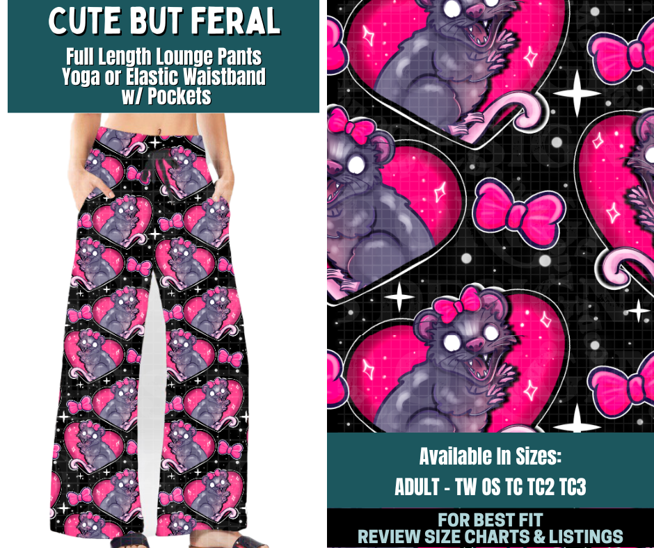 Preorder! Closes 2/5. ETA May. Cute But Feral Full Length Lounge Pants
