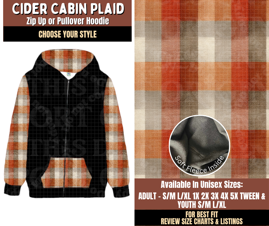 Preorder! Closes 7/27. ETA Oct. Cider Cabin Plaid Zip-Up or Pullover Hoodie